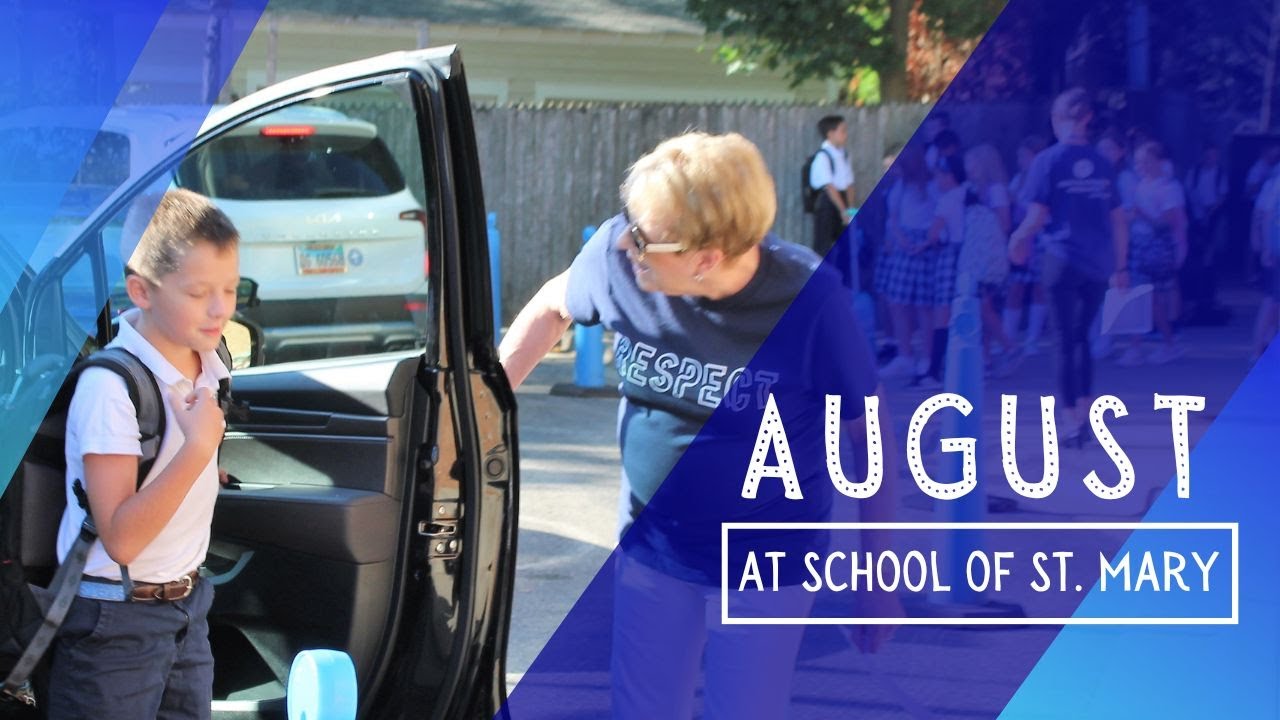 August at the School of St. Mary