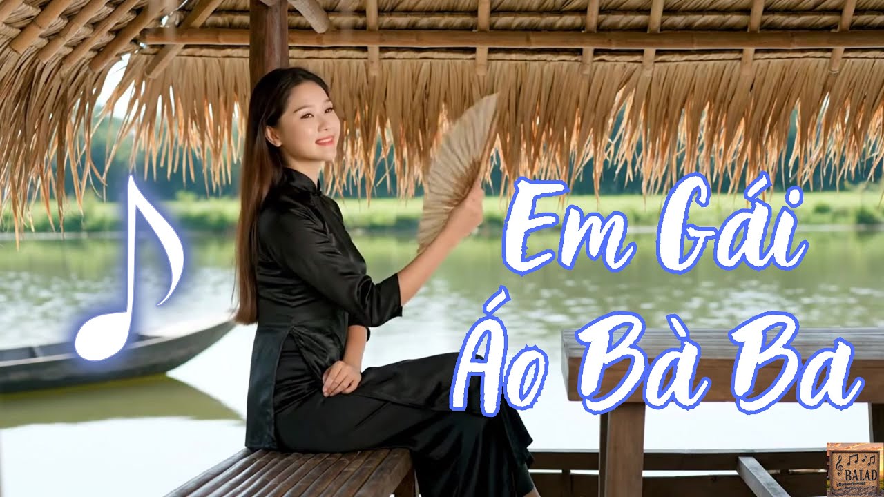 🎶 Em Gái Áo Bà Ba | Dịu Dàng Như Gió Thoảng Miền Quê