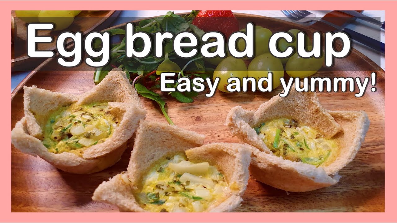 Egg bread cup / Egg toast cup - quick easy breakfast / brunch idea