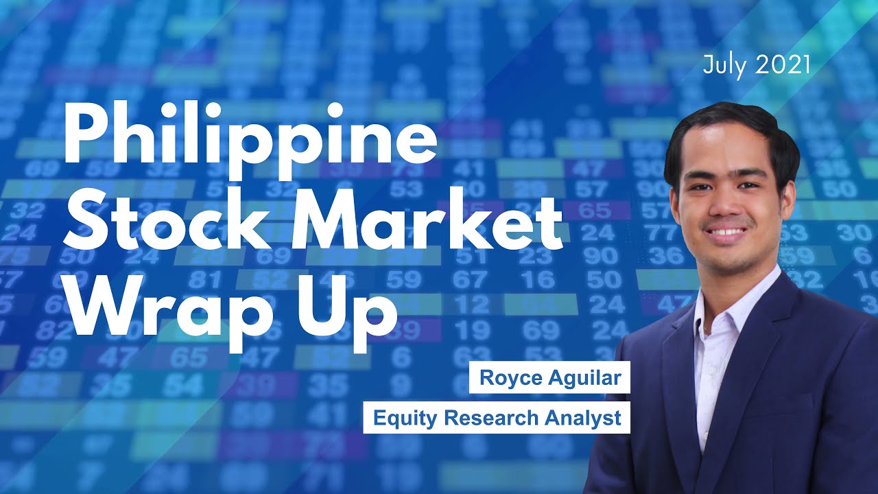 Philippine Stock Market Wrap-Up for July 2021