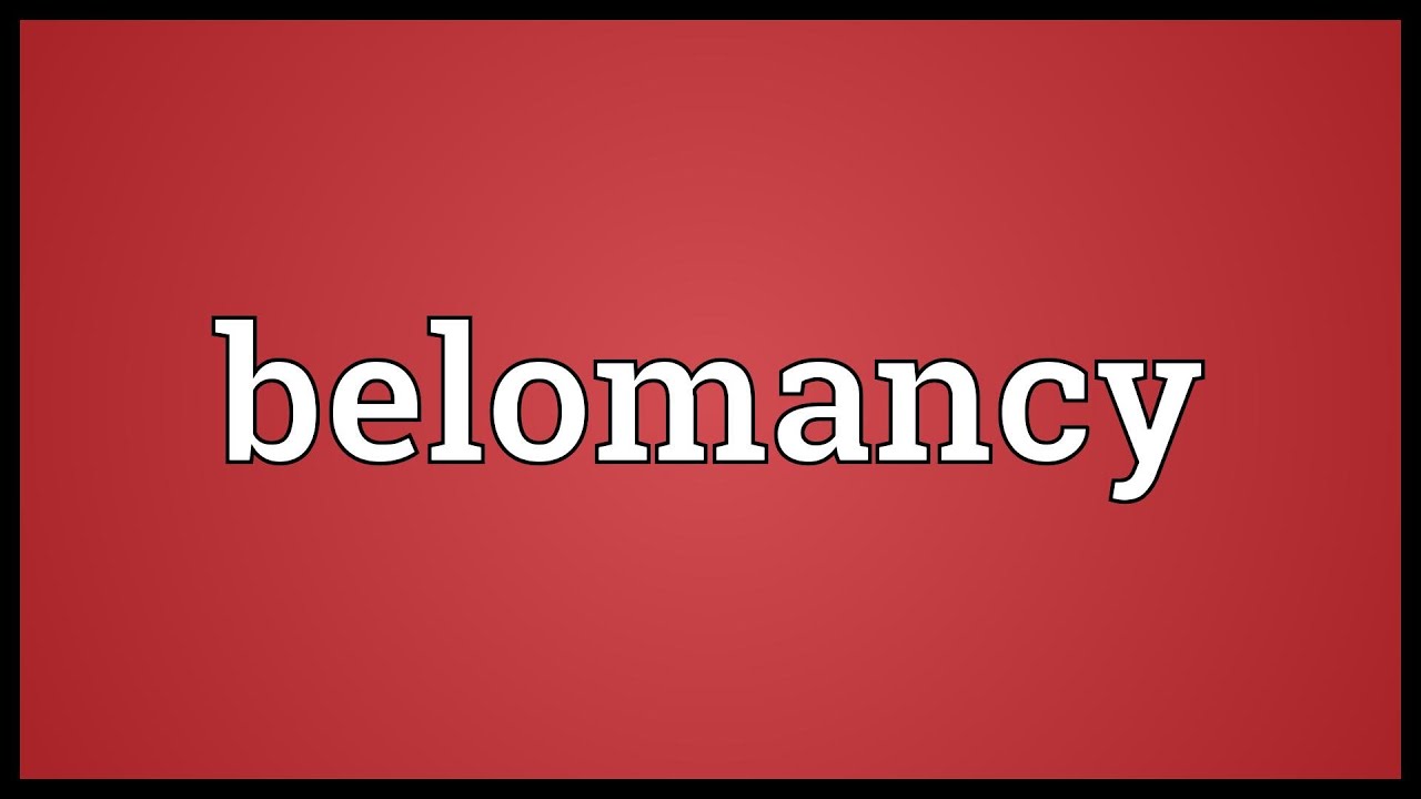 Belomancy Meaning