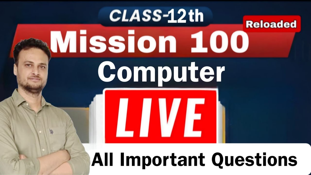 Class-12th | Computer | Live | Important question | Mission 100 Reloaded | Shivram Sir