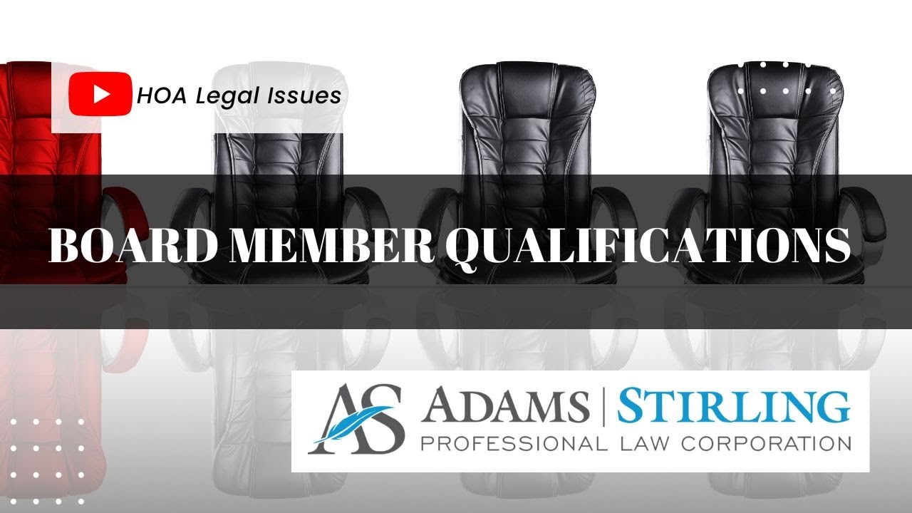 What are the qualifications to be a board member of a California HOA?