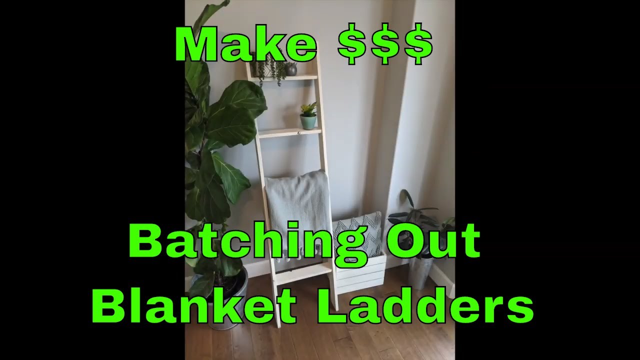 EP. 08 Make Money Woodworking: Wood Nerds Blanket Ladders (Simple Projects to Sell)