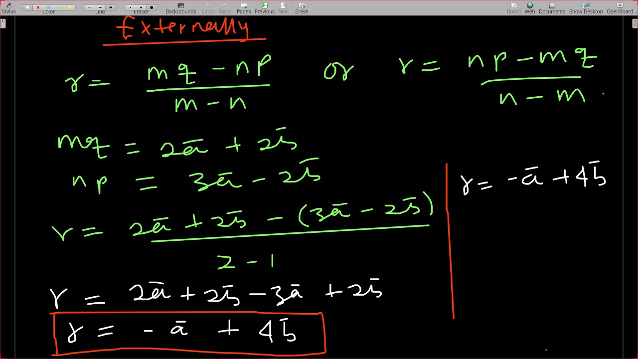 Internal and External division of two position vectors in the ratio m:n, Example one 1