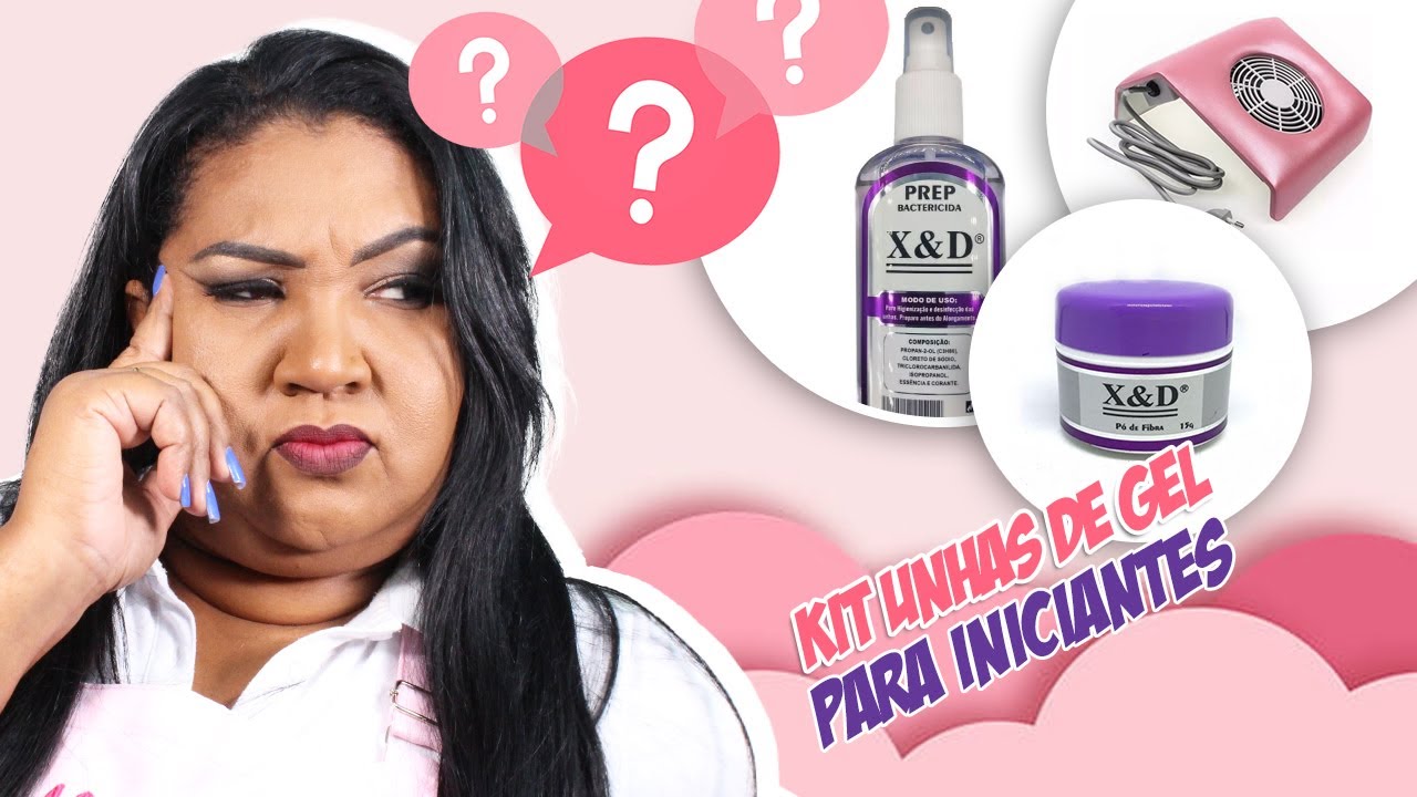 MATERIAIS DE UNHA PARA QUEM VAI COMEÇAR A FAZER UNHAS DE GEL