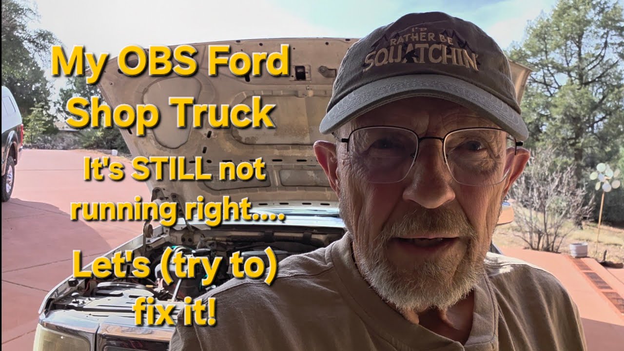 My OBS Ford Shop Truck.  It's still not running right.  Let's (try to) fix it!