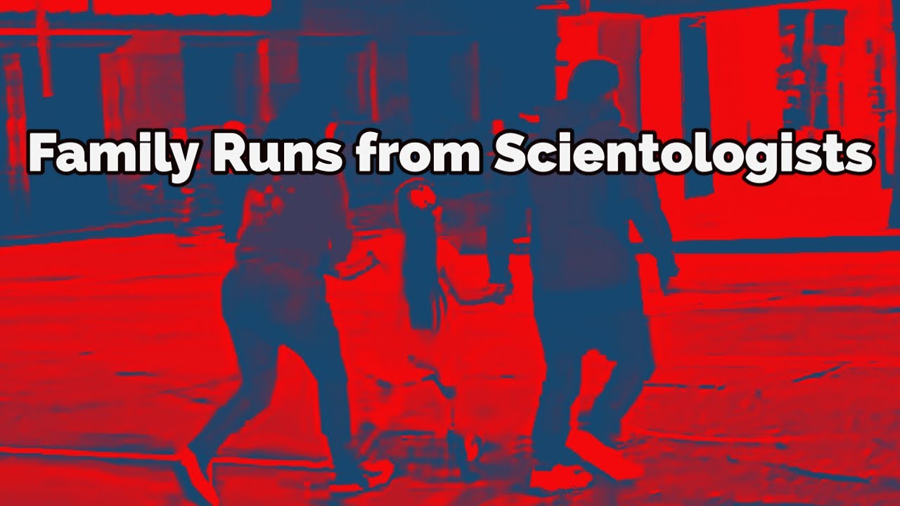 RUNNING FROM SCIENTOLOGY: Family Flees From Scientologist Recruiters