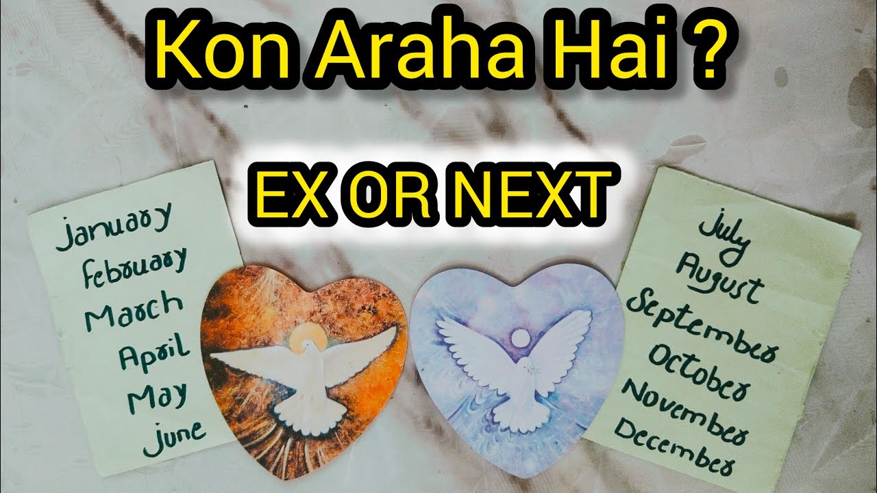 Kon Aa Raha Hai Ex Or Next Who Is Coming-Depth Tarot Reading 🔮 Pick A Card