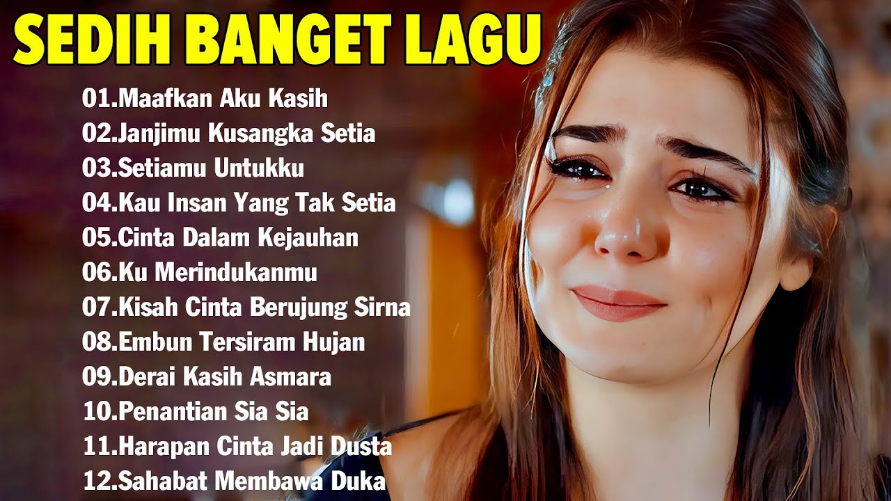 Lagu Buat Mantan Paling Sedih 💔Sedih 2024