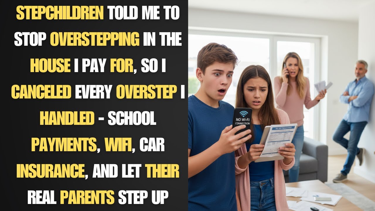 Stepchildren told me to stop overstepping in the house I pay for, so I canceled- BEST REDDIT STORIES