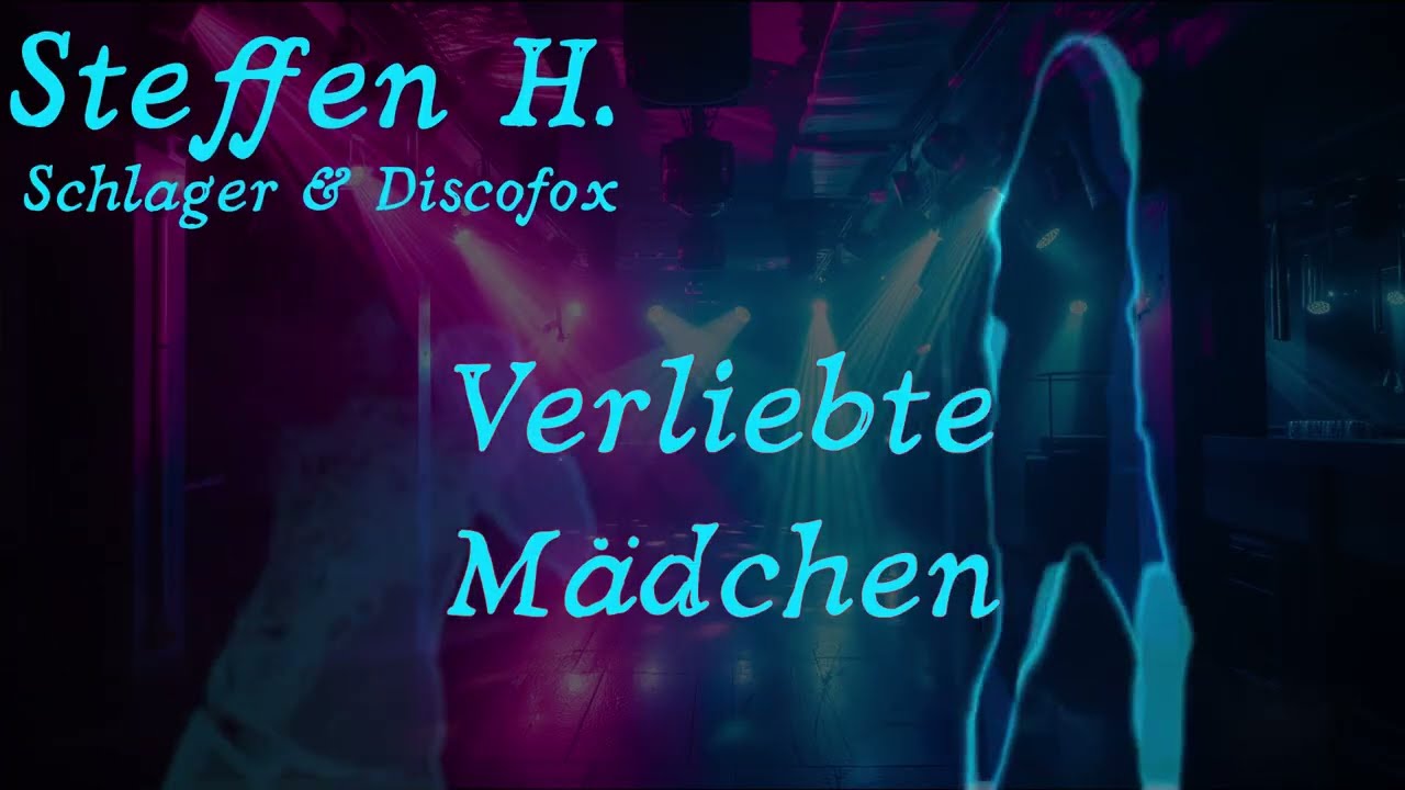 Steffen H. Verliebte Mädchen 💖 | Neues Deutsches Pop-Schlager Album 2025