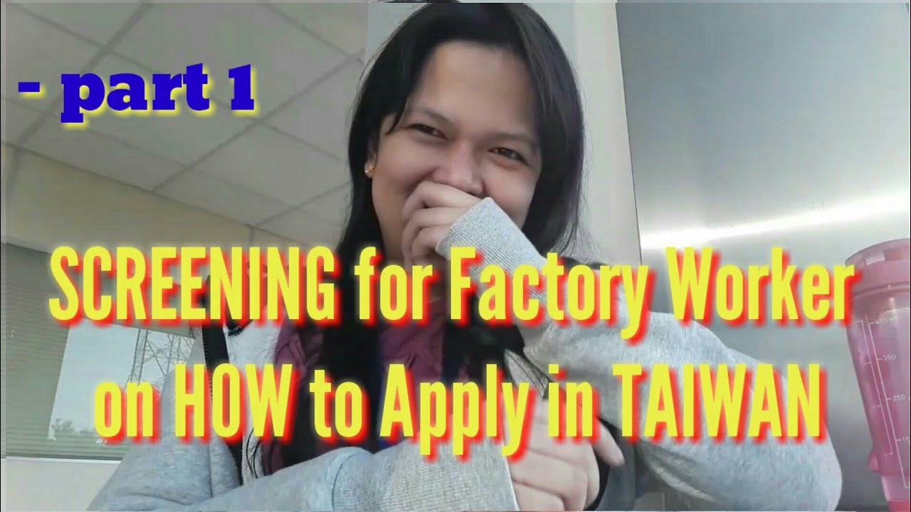 SCREENING for Factory Worker on Applying in TAIWAN ( pary 1 )/ ofwvlogs