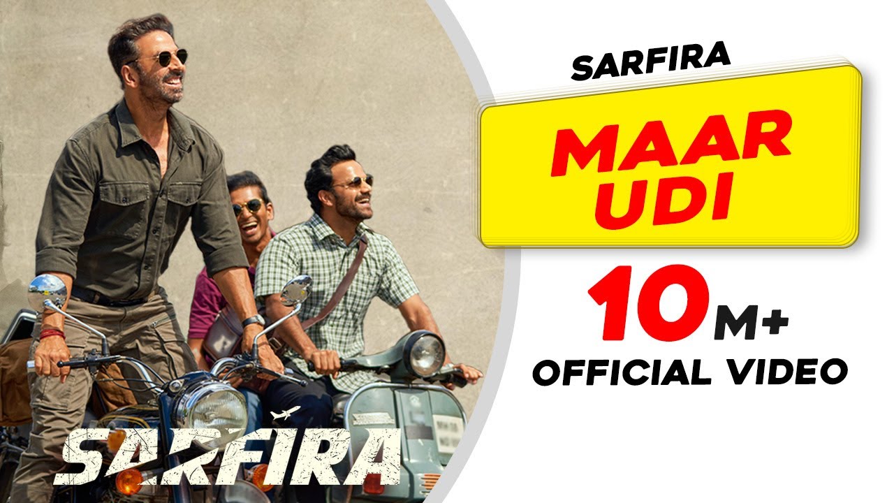 The Spirit of Sarfira &ndash; Maar Udi | Akshay Kumar | Paresh Rawal | G.V. Prakash | Manoj Muntashir