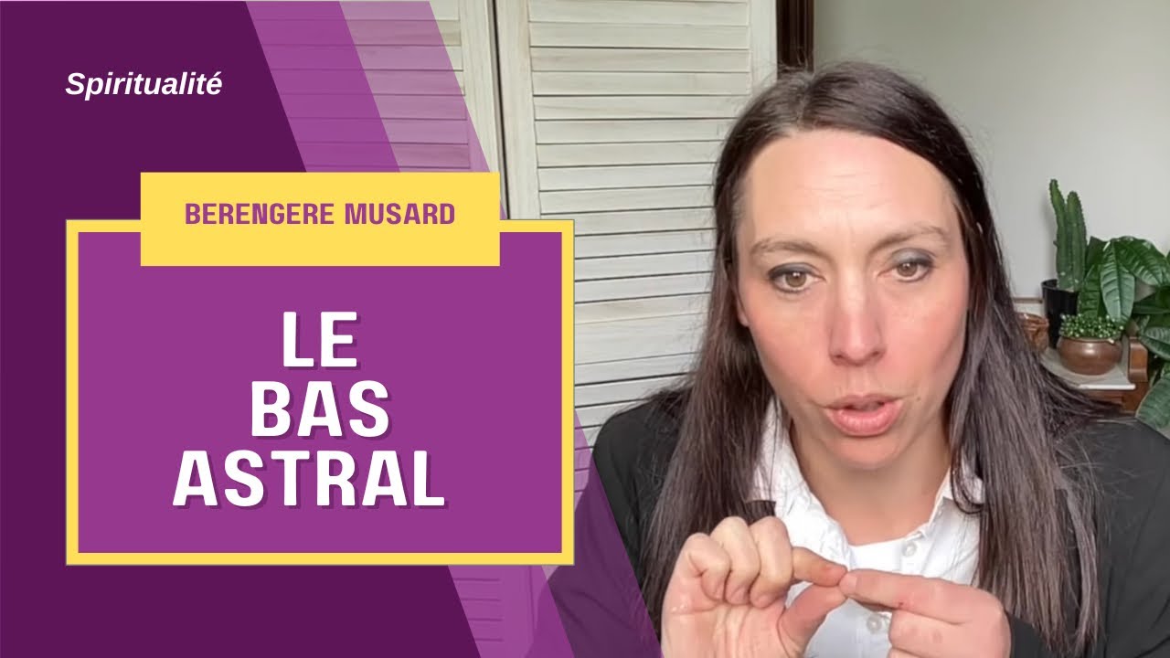 Le bas astral