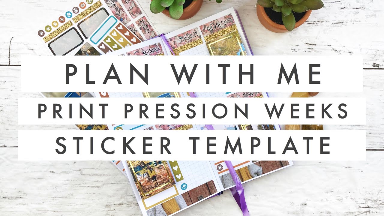 Plan with Me // Print Pressions Weeks DIY Sticker Template with Day Extenders