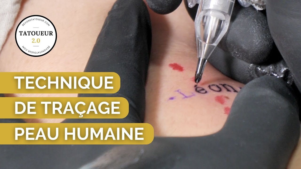 TECHNIQUE DE TRAÇAGE SUR PEAU HUMAINE