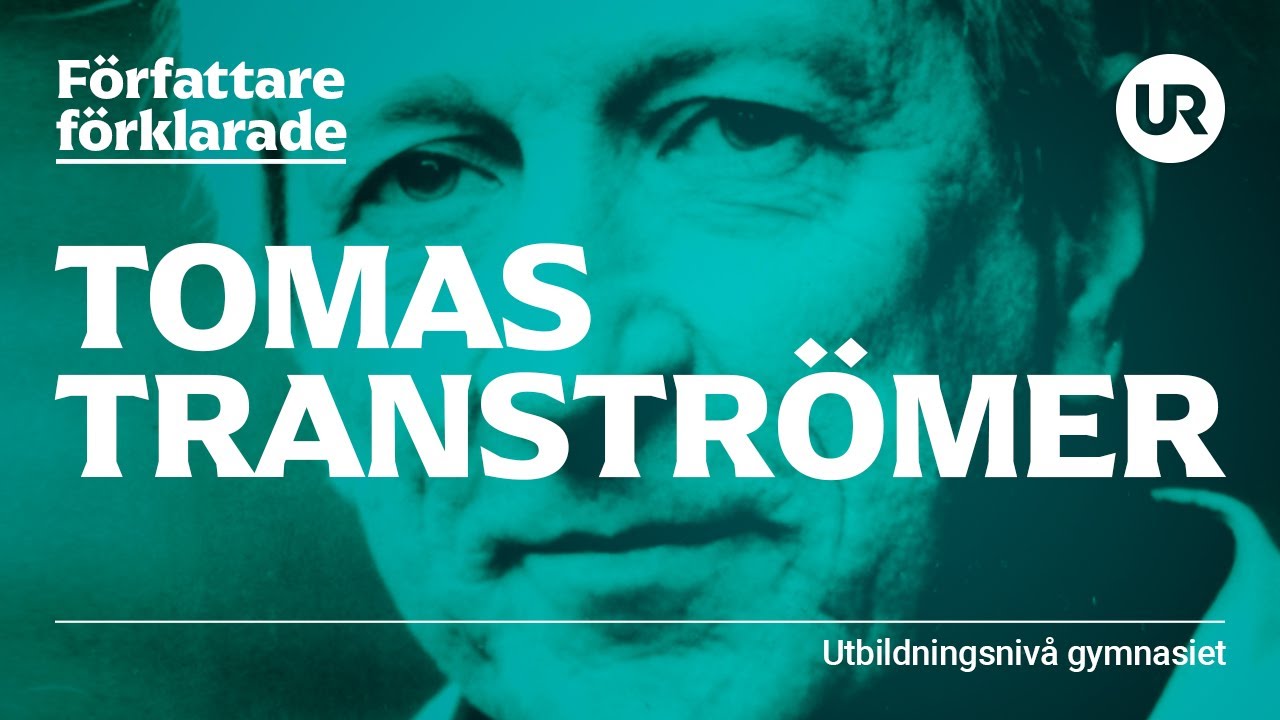 Tomas Tranströmer förklarad | SVENSKA | Gymnasienivå