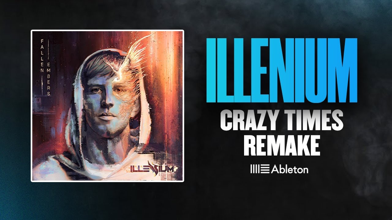 (Project file) Crazy Times by Illenium