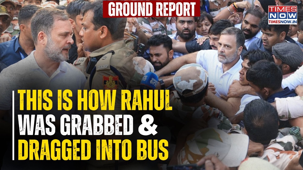 Rahul Gandhi Vs Delhi Police High-Voltage Scenes, Cops Grab & Drag LoP Into Bus | Ground Report
