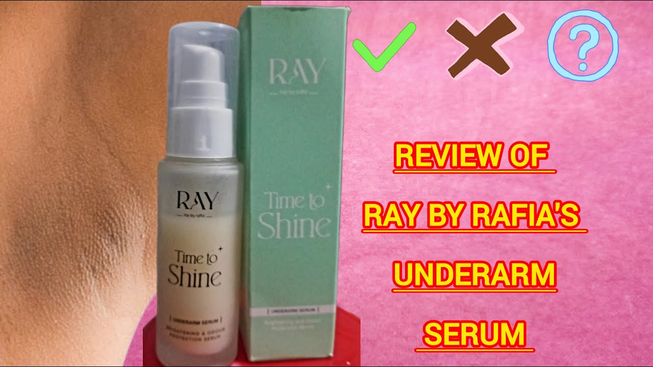 Ray By Rafia's Time To Shine Underarm Serum | Honest Review