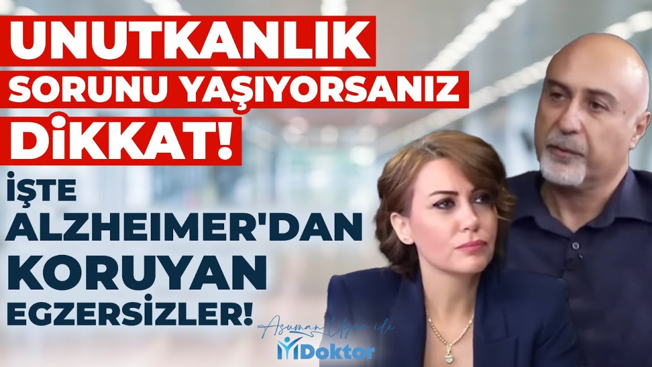 MUTLAKA İZLEYİN! Unutkanlık Sorunu Yaşıyorsanız DİKKAT! Alzheimer'ın Erken Teşhisi! Nasıl Korunuruz?
