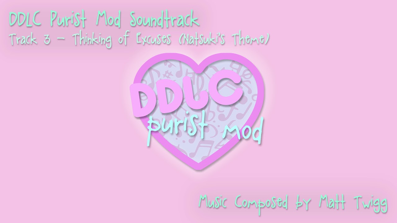DDLC Purist Mod OST - 03: Thinking of Excuses (Natsuki's Theme)