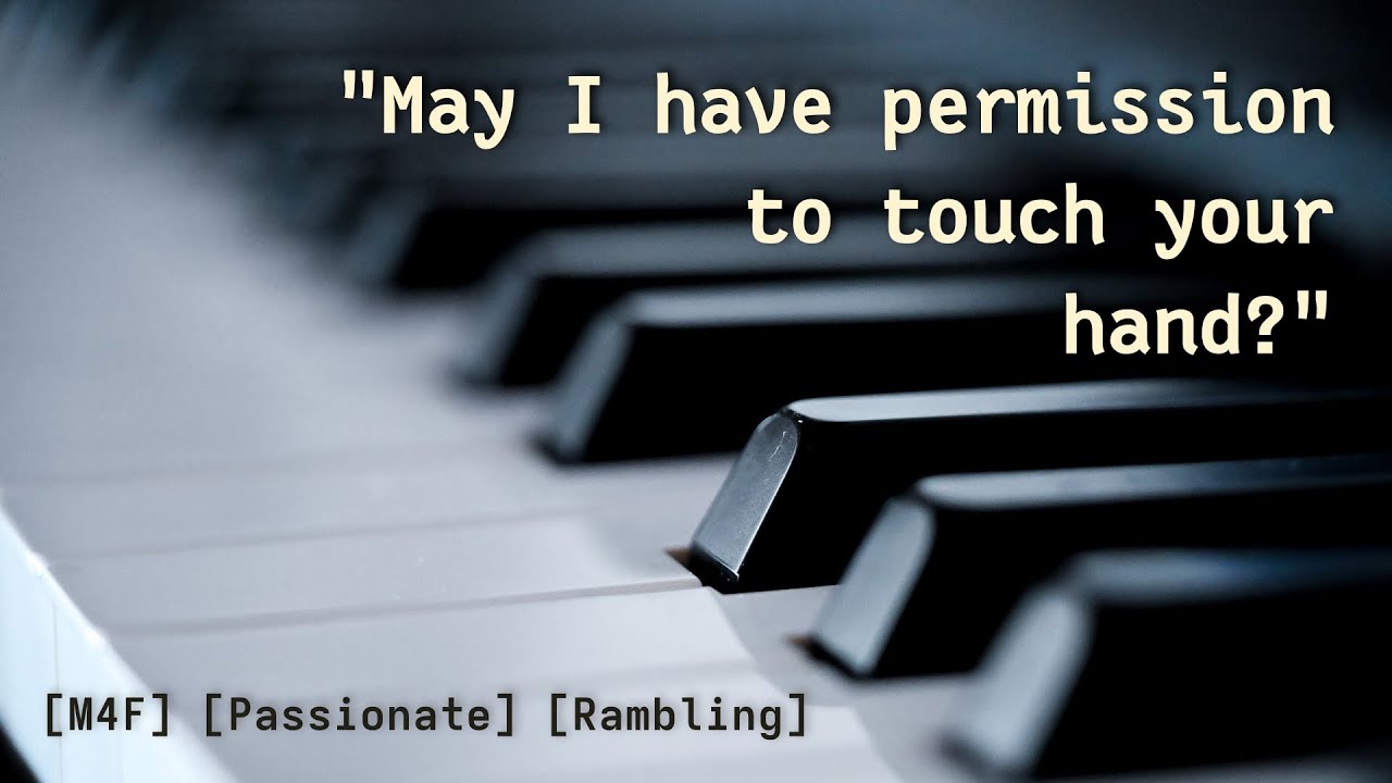 First piano lesson with your rambling teacher - ASMR RP [M4F] [Passionate] [Rambling]