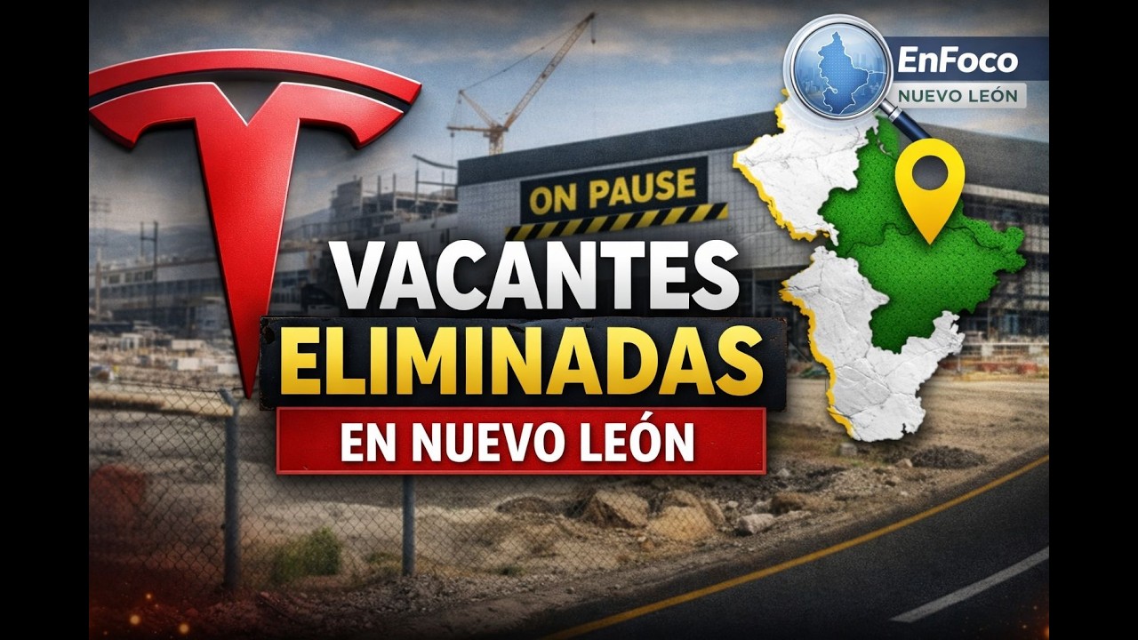 👉🏻 Tras el freno de la Gigafactory en Santa Catarina | TESLA elimina vacantes en NL