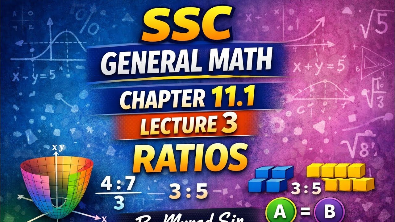 SSC 28 General Math Chapter 11.1 Lecture 3 | EduLive Academy | Murad Sir 