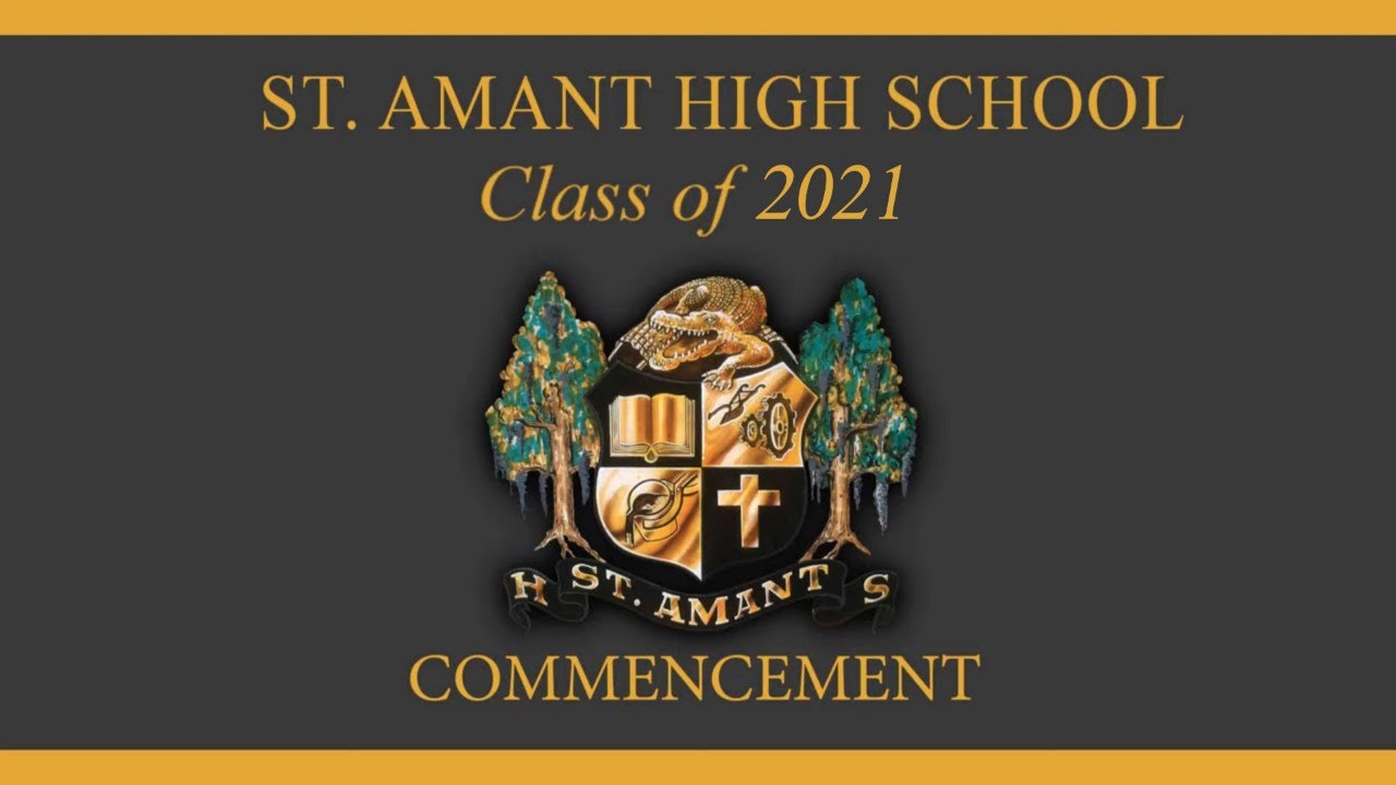St. Amant High School 2021 Commencement
