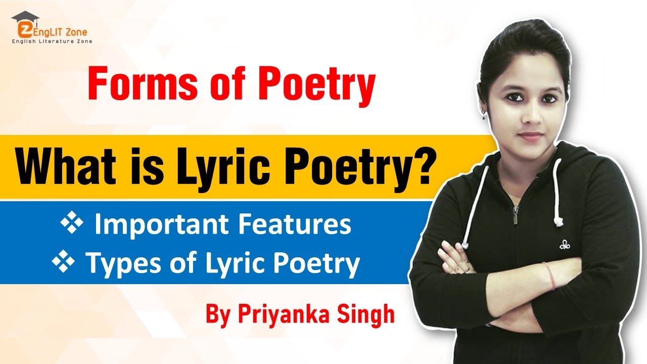 What is Lyric ? | Lyric Poems | Types of Lyric Poems | Forms of Poetry