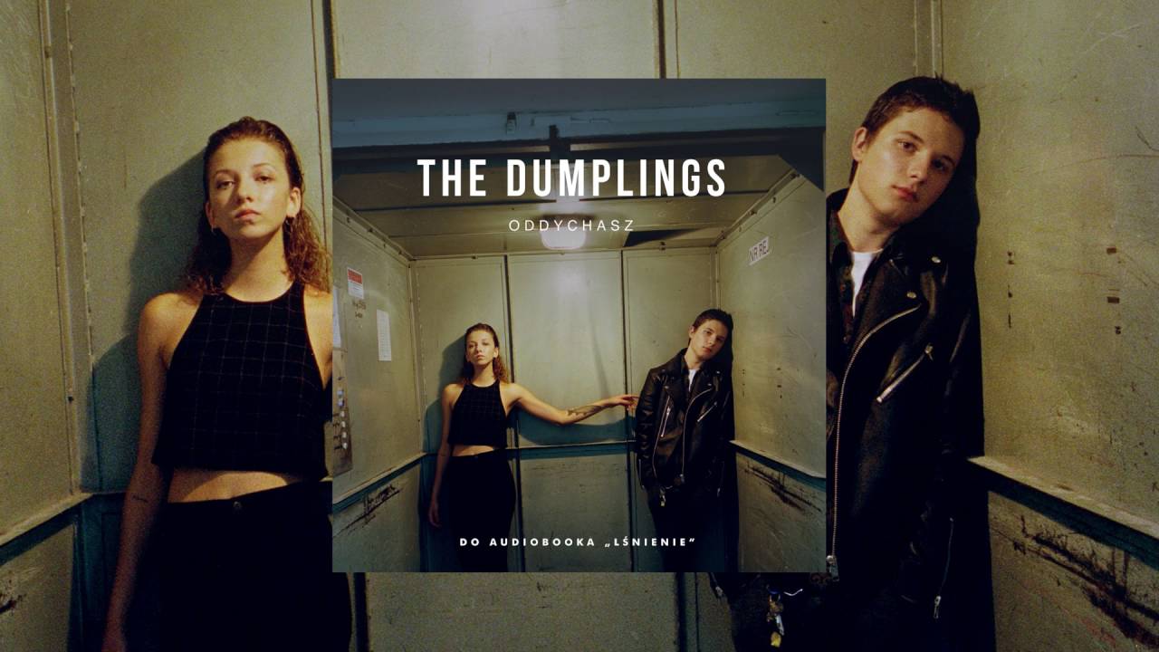The Dumplings – Oddychasz (do audiobooka “Lśnienie”)