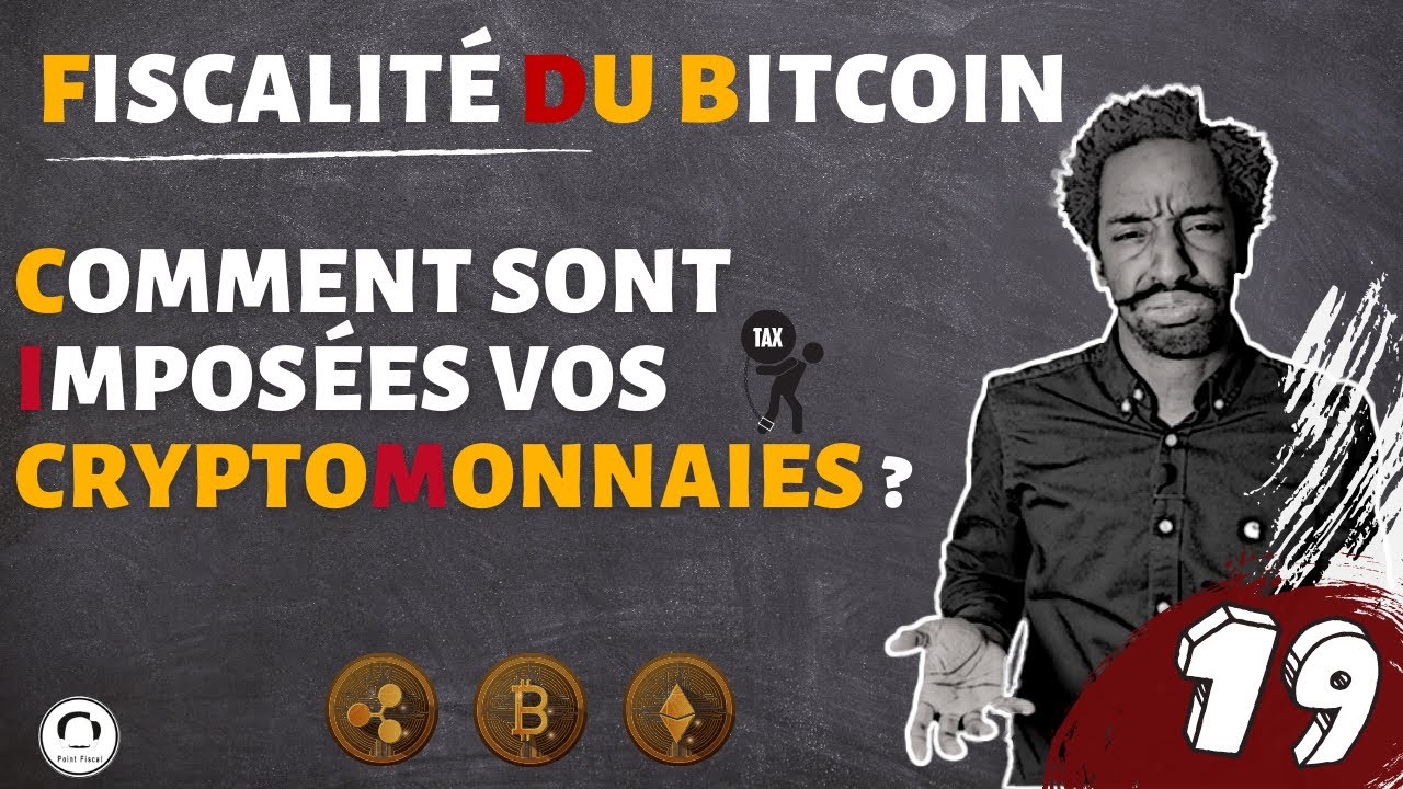 FISCALITÉ DU BITCOIN : COMMENT SONT IMPOSÉES VOS CRYPTOMONNAIES ? (Opérations exonérées, PFU etc.)