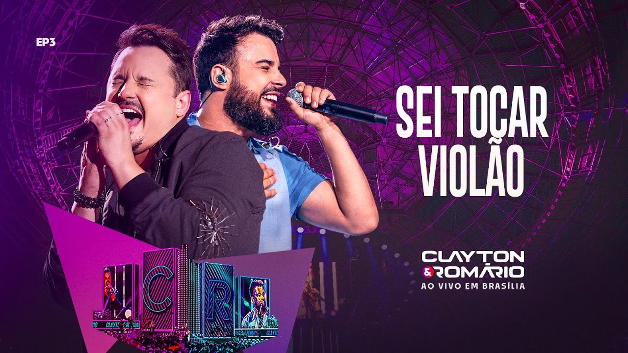 Clayton & Rom&aacute;rio - Sei Tocar Viol&atilde;o (Ao Vivo Em Bras&iacute;lia)