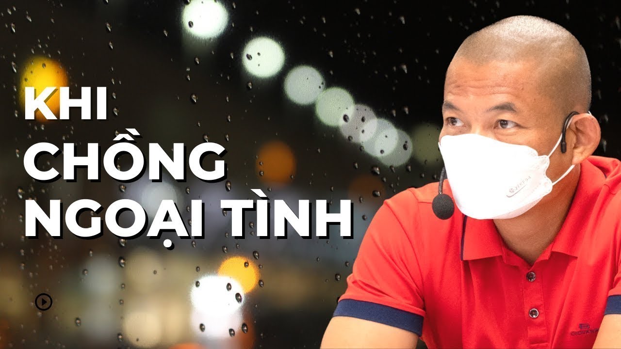 Làm gì khi chồng ngoại tình? Bất ngờ khi vợ tố chồng ngoại tình luôn trong lớp | Phạm Thành Long