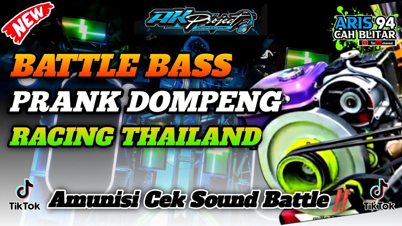 DJ BATTLE BASS PRANK DOMPENG RACING THAILAND AMUNISI CEK SOUND 2026 AK PROJECT OFFICIAL 
