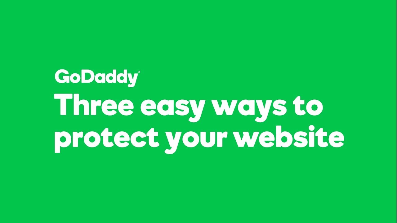 Three Easy Ways To Protect Your Website | GoDaddy Gulf