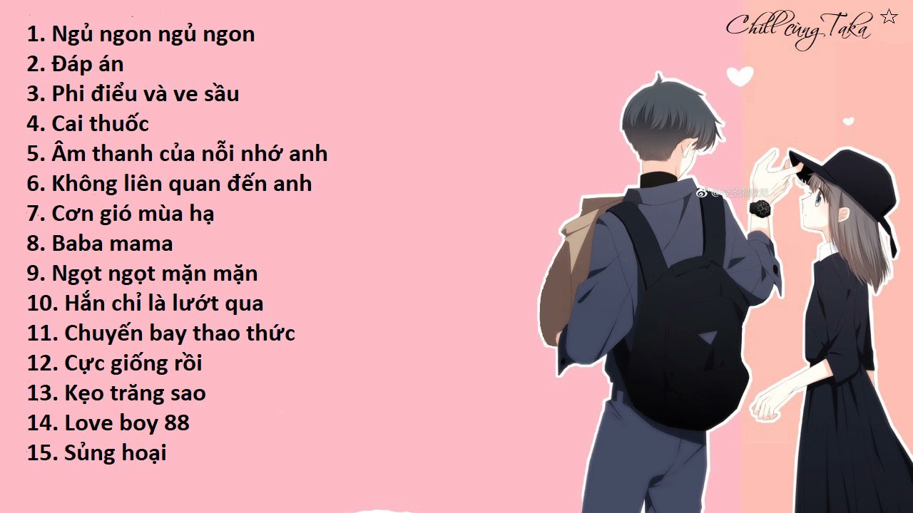 List Nhạc Trung Quốc Tâm Trạng Gây Nghiện Hay Nhất ♫ | Chill cùng Taka