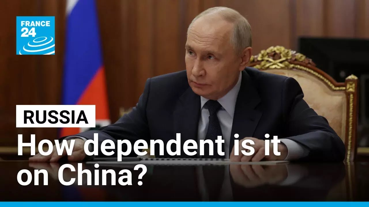How dependent is Russia on its economic ties with China? &bull; FRANCE 24 English