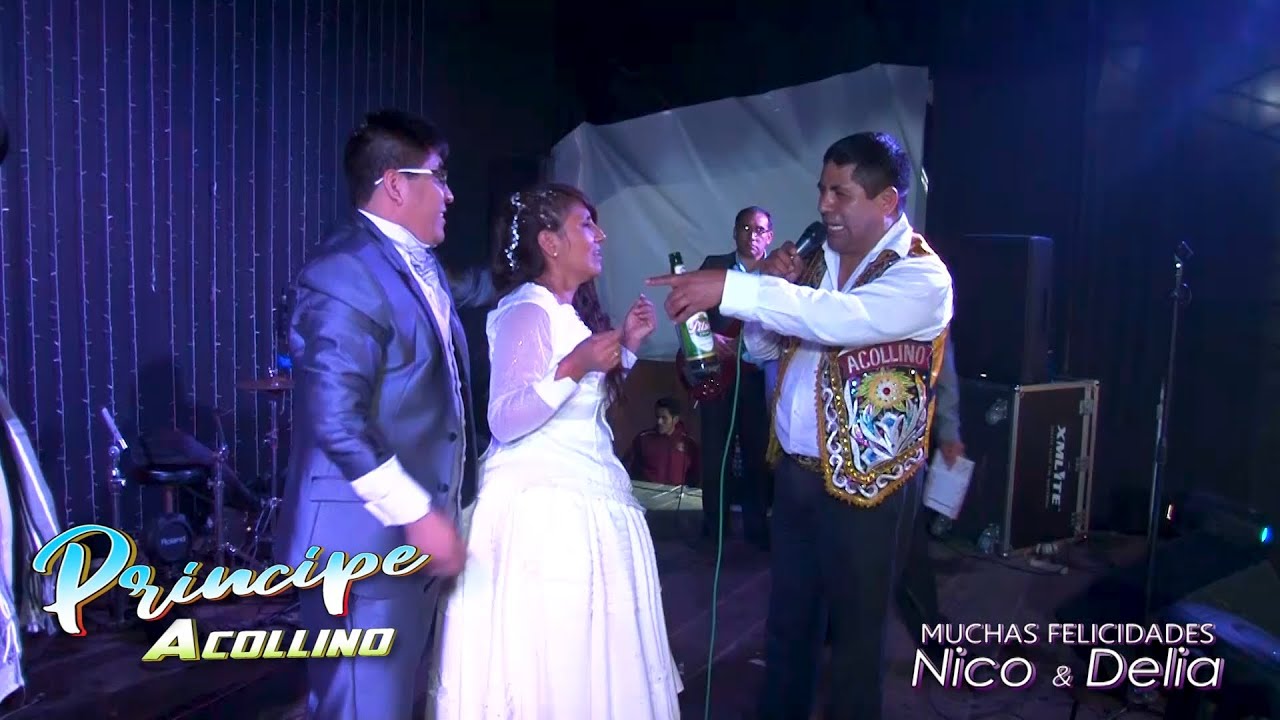🤴🏻PRINCIPE ACOLLINO 🎵Mix: Tu Abandono, // Felicidades NICO y DELIA (Matrimonio Puneño)💍🎁🎁