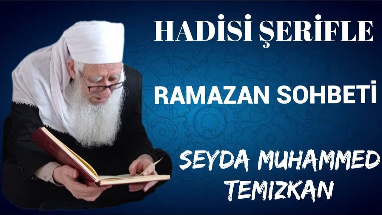Ramazan sohbeti, Hadis dersi Ramazan ayının faziletleri nelerdir? |Seyda Muhammed Temizkan