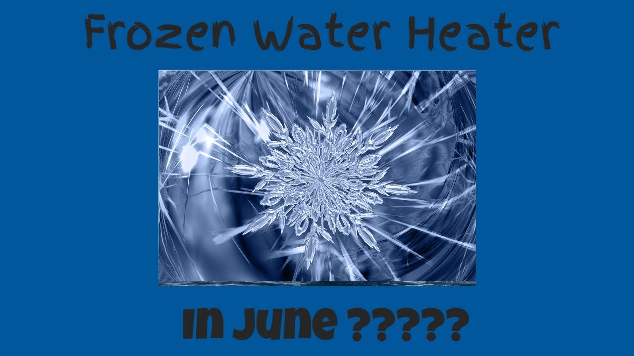 Frozen Gerard Water Heater HUGE Leak