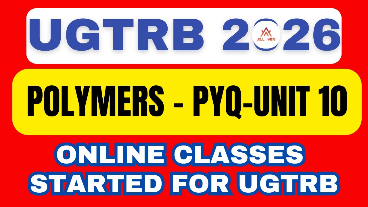 UGTRB CHEMISTRY 2026 | Polymers pyq _ Unit - 10 | All Win TRB coaching for chemistry | online Class