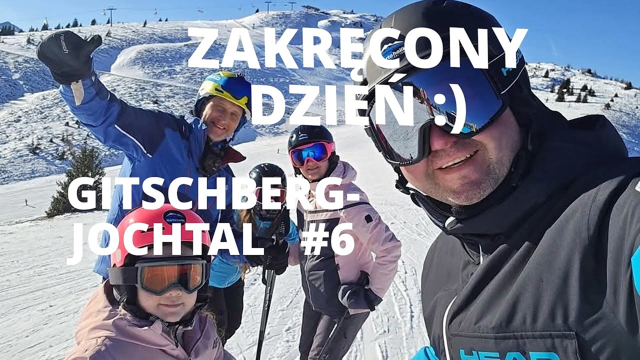 GITSCHBERG-JOCHTAL /ZAKRĘCONY DZIEŃ  #6