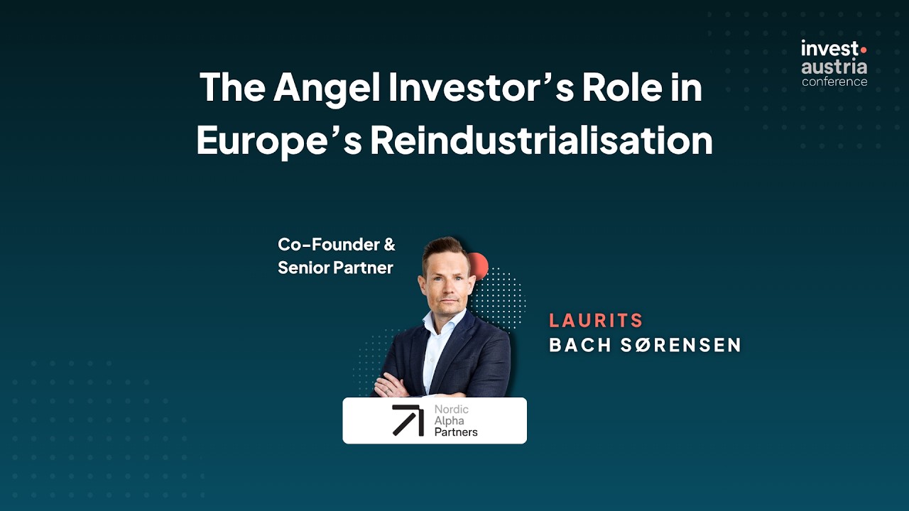 The Angel Investor&rsquo;s Role in Europe&rsquo;s Reindustrialisation | invest.austria conference 2026