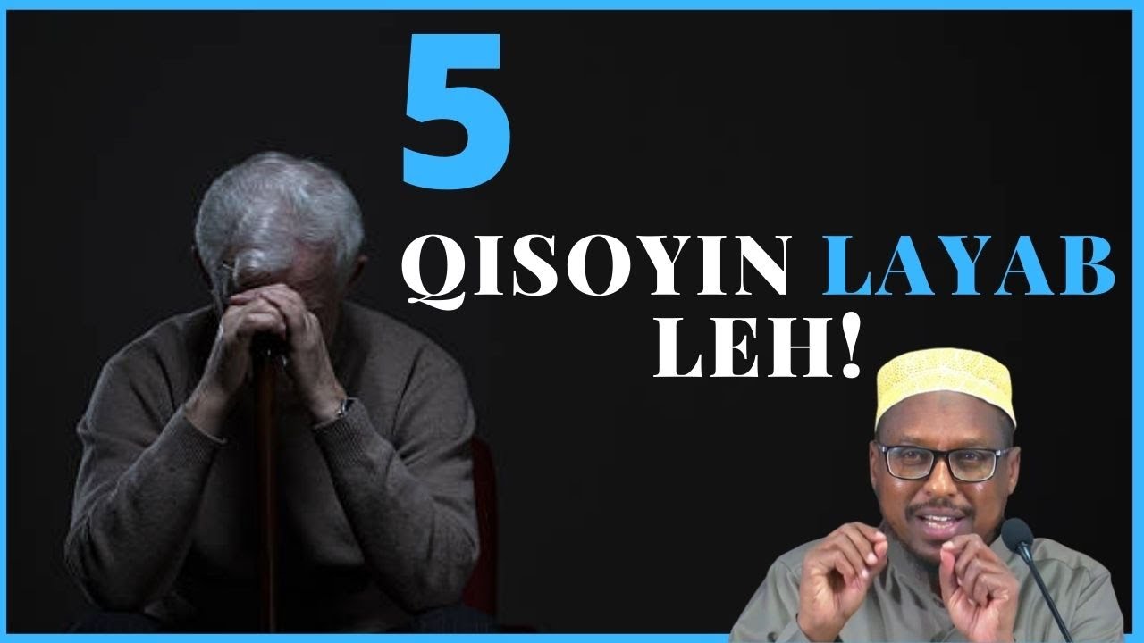 QISOYIN LAYAAB LEH 5 QISO CAJIIB AH ! SHEEKH MUSTAFE 2022