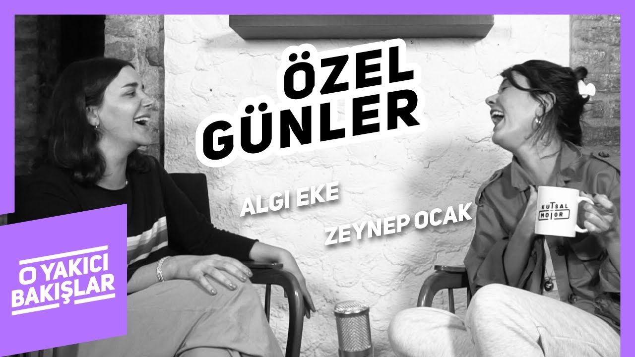 Özel Günler | O Yakıcı Bakışlar #16