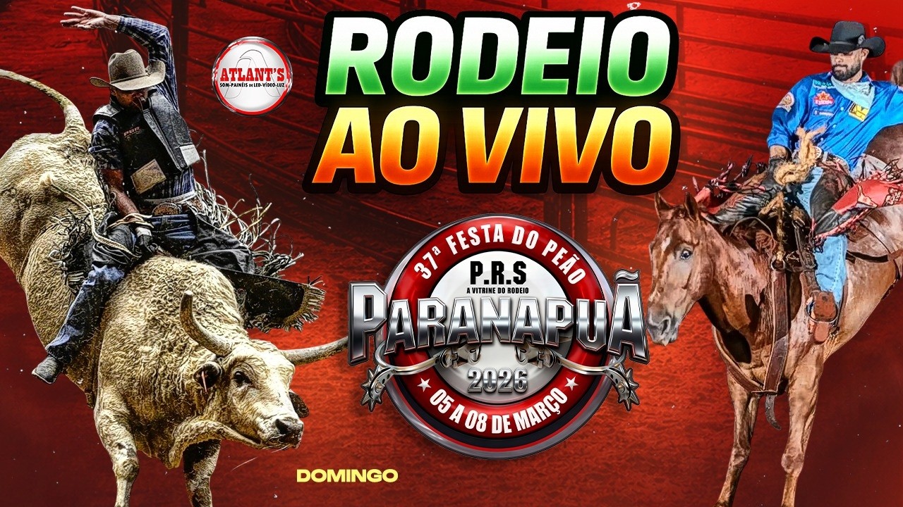 Rodeio de PARANAPU&Atilde; - 2026 - DOMINGO ( AO VIVO )
