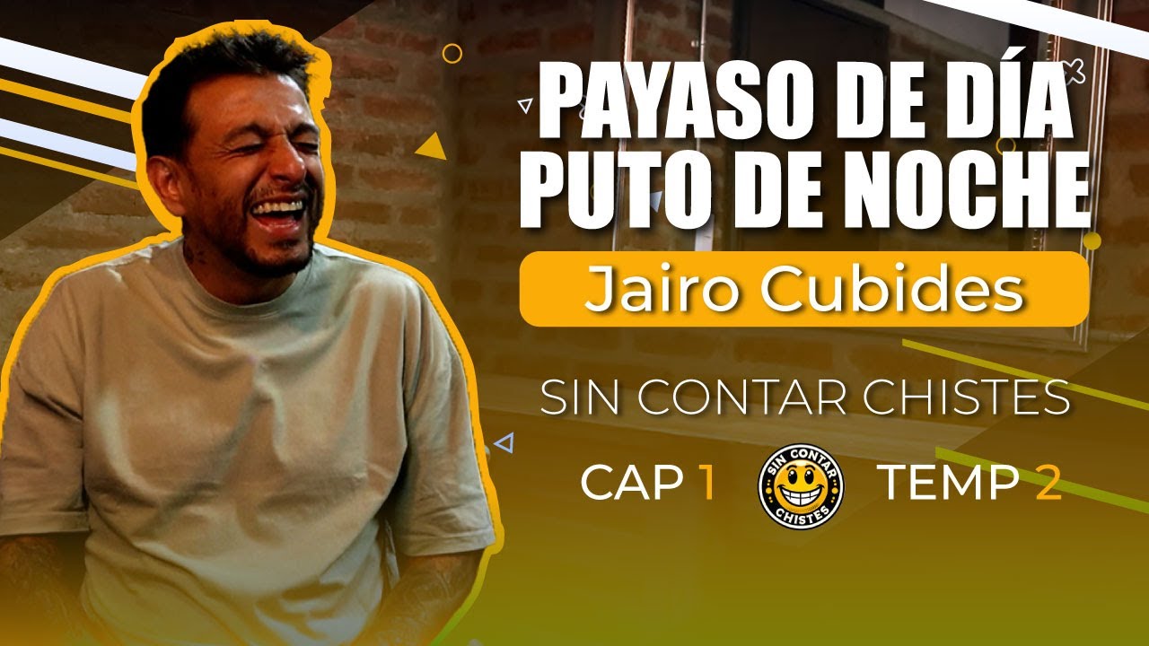 Sin contar chistes | JAIRO CUBIDES | Capítulo 01 | 